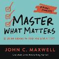 Master What Matters 12 Value Choices to Help You Win at Life