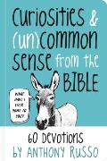 Curiosities & Uncommon Sense from the Bible 60 Devotions
