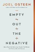 Empty Out the Negative Make Room for More Joy Greater Confidence & New Levels of Influence