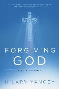 Forgiving God A Story of Faith