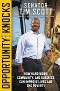 Opportunity Knocks How Hard Work Community & Business Can Improve Lives & End Poverty