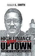 High Finance Goes Uptown: Story of a Black Owned Bank