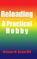 Reloading: A Practical Hobby