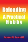 Reloading: A Practical Hobby