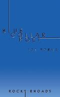 Blue Collar Poet: 101 Poems