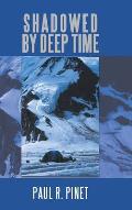 Shadowed by Deep Time