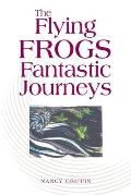 The Flying Frogs Fantastic Journeys