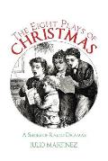 The Eight Plays of Christmas: A Series of Radio Dramas