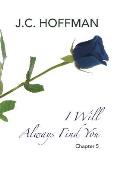 I Will Always Find You: Chapter 5