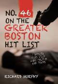 No. 46 on the Greater Boston Hit List: A Murder Case with Many Twists and Turns