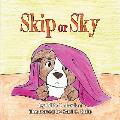 Skip or Sky