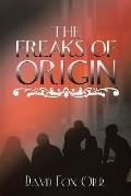 The Freaks of Origin