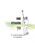 One O'Clock Tee: Or, Mystery in the Rough