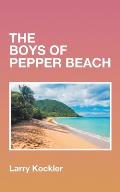 The Boys of Pepper Beach