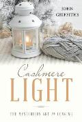 Cashmere Light: The Mysterious Art of Longing