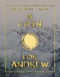 A Coin for Andrew