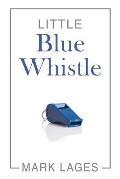 Little Blue Whistle