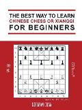 The Best Way to Learn Chinese Chess or Xiangqi for Beginners