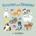 Scooter and Skeeter