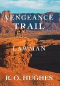Lawman: Vengeance Trail