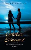October Harvest: Complete Poems by Christian Lanciai Volume I