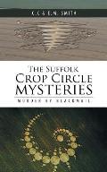 The Suffolk Crop Circle Mysteries: Murder by Blackmail