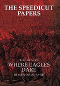 The Speedicut Papers Book 4 (1865-1871): Where Eagles Dare