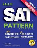 Kallis Redesigned SAT Pattern Strategy 6 Full Length Practice Tests College SAT Prep Study Guide Book for the New SAT