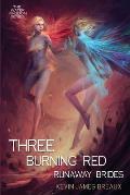 Three Burning Red Runaway Brides Water Kingdom Book 3