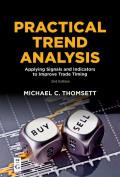 Practical Trend Analysis: Applying Signals and Indicators to Improve Trade Timing