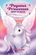 Pegasus Princesses 01 Mists Maze
