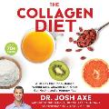 Collagen Diet a 28 Day Plan for Sustained Weight Loss Glowing Skin Great Gut Health & a Younger You