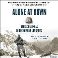 Alone at Dawn Medal of Honor Recipient John Chapman & the Untold Story of the Worlds Deadliest Special Operations Force