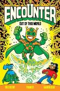 Encounter Volume 1 Out of This World