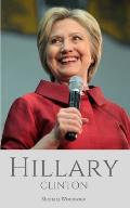 Hillary Clinton: The Almost President - A Biography of Hillary Clinton