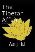 The Tibetan Affair: Three stories from China