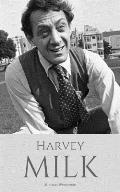 Harvey Milk: The Politics of Hope