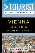 Greater Than a Tourist - Vienna Austria: 50 Travel Tips from a Local