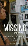 Missing People: Gone Without A Trace: True Stories of People That Have Never Been Found