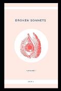 Broken Sonnets: Volume I: Poetry Collection