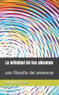 La infinitud de los abismos: una filosof?a del amanecer