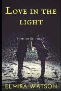 Love in the light: romantic novel