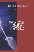 de Mole, Chile Y Atole