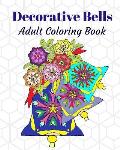 Decorative Bells: Adult Coloring Book