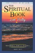 Love Poetry - The Spiritual Book: A Metaphysical Spiritual Romance. You Remind Me of God.: How to Find God in the Ups and Downs of Everyday Life