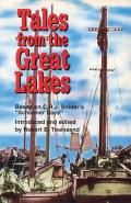 Tales from the Great Lakes: Based on C.H.J. Snider's Schooner Days
