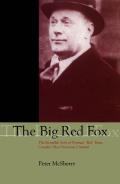 The Big Red Fox: The Incredible Story of Norman Red Ryan, Canada's Most Notorious Criminal