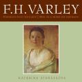 F.H. Varley: Portraits Into the Light/Mise En Lumi?re Des Portraits