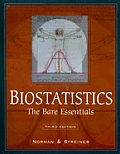 Biostatistics: The Bare Essentials (Biostatistics: The Bare Essentials Biostatistics: The Bare E)