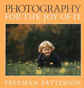 Photography For The Joy Of It